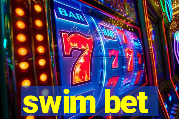 swim bet